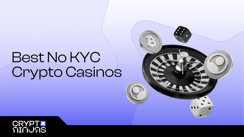 No KYC Crypto Gambling Establishments - Ideal No Confirmation Online Casinos 2025